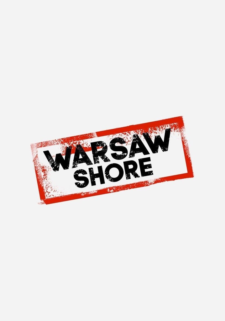 Warsaw Shore Ekipa Z Warszawy Sezon Ogl Daj Wszystkie Odcinki Online